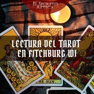el-secreto-azteca-lectura-del-tarot-en-fitchburg-wi