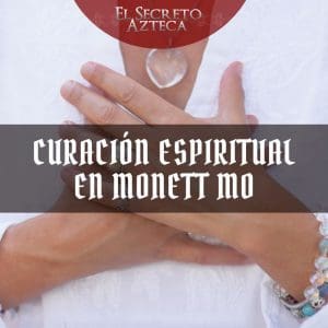 el-secreto-azteca-limpia-espiritual-en-monett-mo