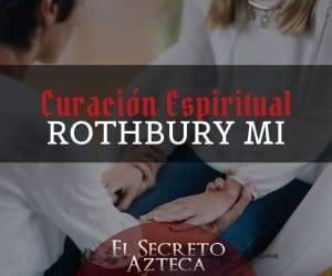 el-secreto-azteca-limpieza-espiritual-rothbury-mi