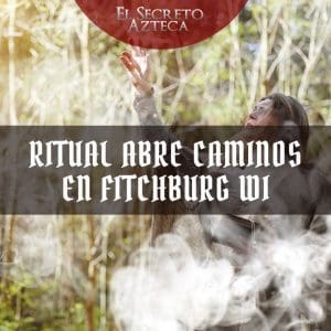 el-secreto-azteca-ritual-abre-caminos-en-fitchburg-wi